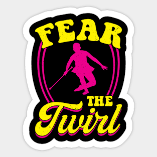 Fear The Twirl - Baton Twirler Sticker